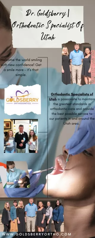 Dr. Goldsberry  Orthodontic Specialist Of Utah