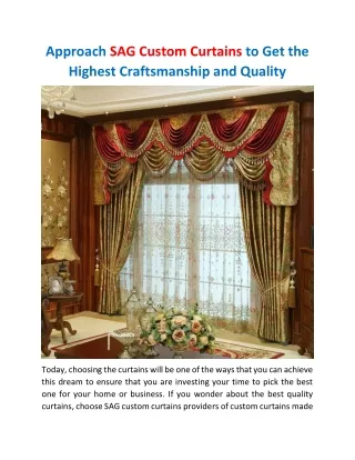 approach sag custom curtains to get the highest