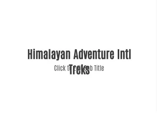 Himalayan Adventure Intl Treks