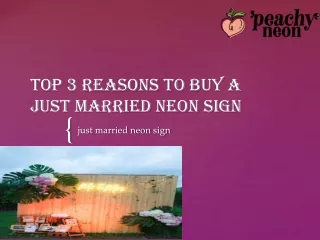 Top 3 reasons to buy a just married neon sign