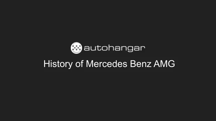 history of mercedes benz amg