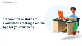 six common mistakes to avoid when creating
