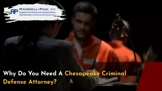 Why Do You Need A Chesapeake Criminal Defense Attorney?