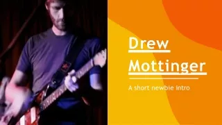 Drew Mottinger-Develop good singing technique