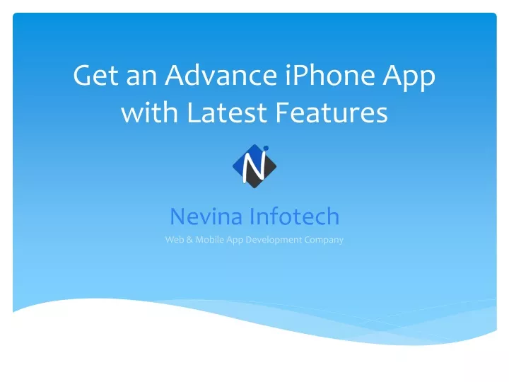 get an advance iphone app with latest features
