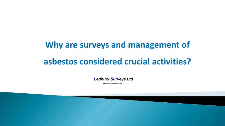 why are surveys and management of asbestos