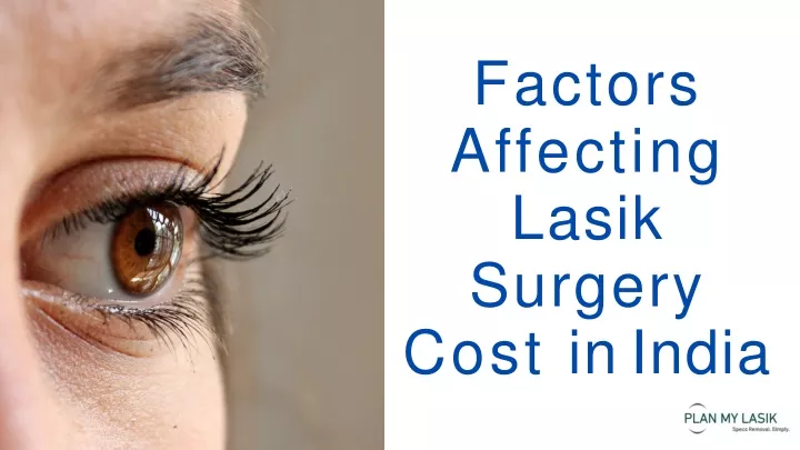 factors affecting lasik surgery cost in india