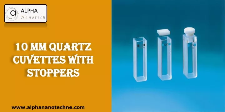 10 mm quartz cuvettes with stoppers