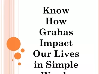 How Grahas Impact Our Lives in Simple Words