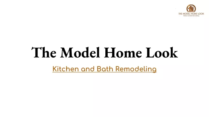 the model home look