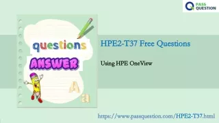 hpe2 t37 free questions hpe2 t37 free questions
