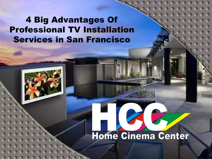 4 big advantages of professional tv installation