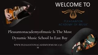 Welcome To Pleasanton Academy of Music