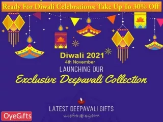 Get Ready For Diwali Celebrations: FLAT 30% OFF - OyeGifts