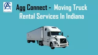 Agg Connect -  Moving Truck Rental Services In Indiana