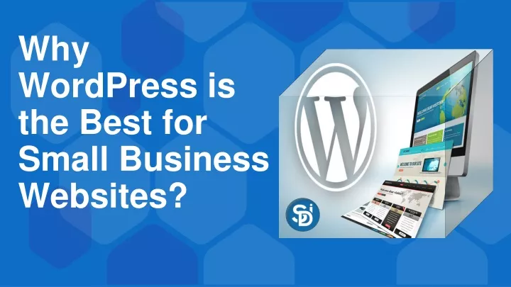why wordpress is the best for small business websites