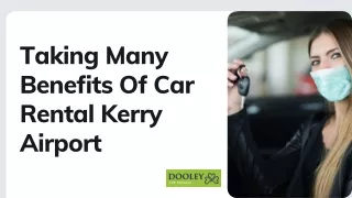 Many Benefits Of Taking Car Rental Kerry Airport