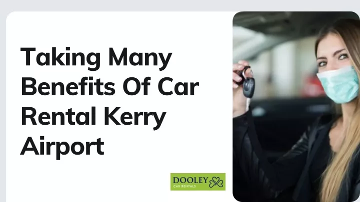 taking many benefits of car rental kerry airport