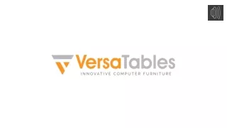 Computer Table and Office Furniture – VersaTables