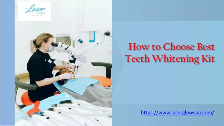 how to choose best teeth whitening kit