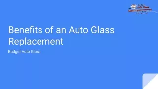 Benefits of an Auto Glass Replacement