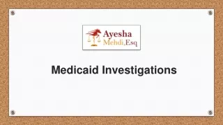 Medicaid Investigations