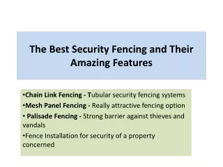 the best security fencing and their amazing features