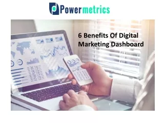6 benefits of digital marketing dashboard