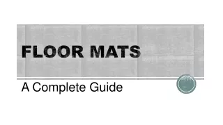 Floor Mats- A Complete Guide