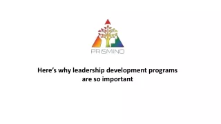 Here’s why leadership development programs are so important