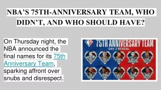 NBA’S 75TH-ANNIVERSARY TEAM, WHO DIDN’T, AND WHO SHOULD HAVE_