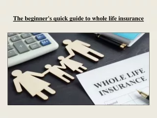 The beginner's quick guide to whole life insurance