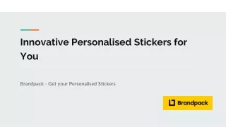 Innovative Personalised Stickers for You