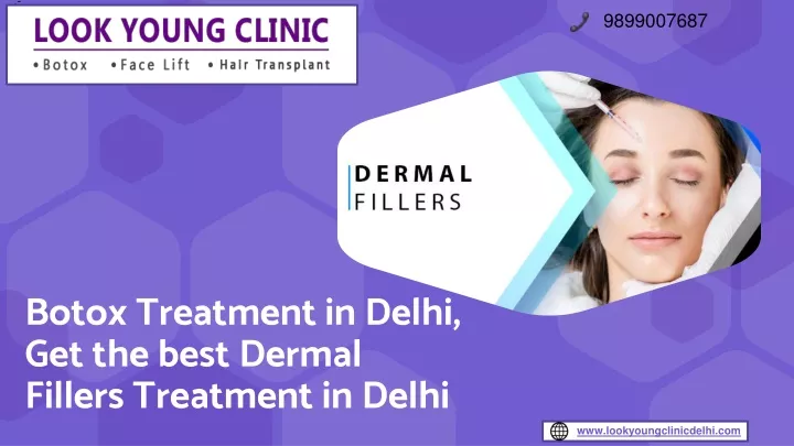 botox treatment in delhi get the best dermal fillers treatment in delhi