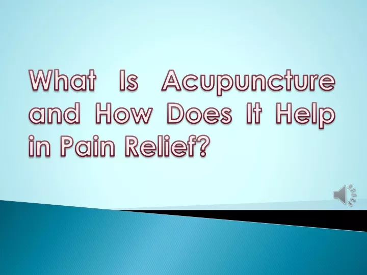 what is acupuncture and how does it help in pain