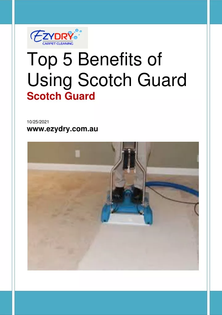 top 5 benefits of using scotch guard scotch guard