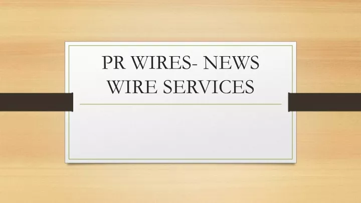 pr wires news wire services
