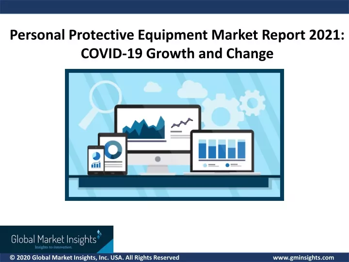 personal protective equipment market report 2021