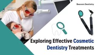 Exploring Effective Cosmetic Dentistry Treatments