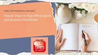 How to Shop For Your Office Diaries and Business Checkbooks