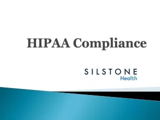 HIPAA Compliance- www.silstonegroup.com