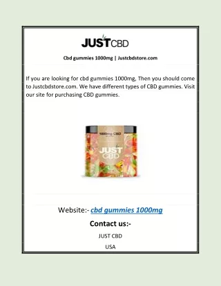 Cbd gummies 1000mg | Justcbdstore.com