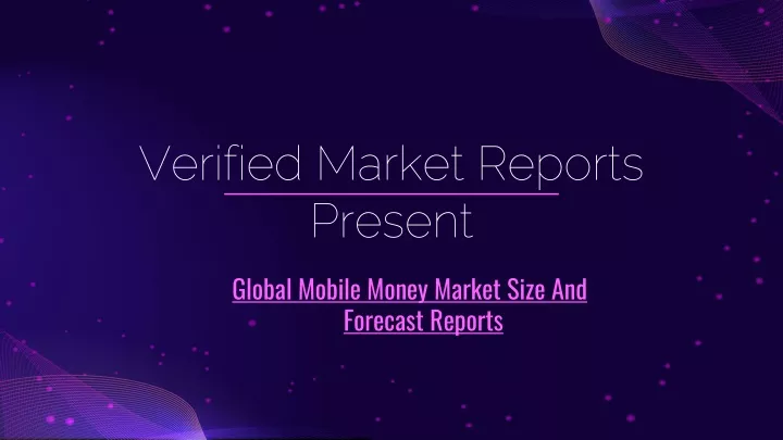 verified market reports present