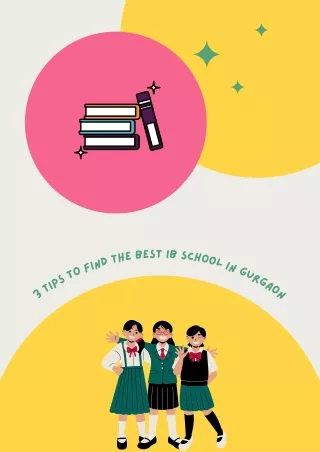 3 Tips to Find the Best IB School in Gurgaon
