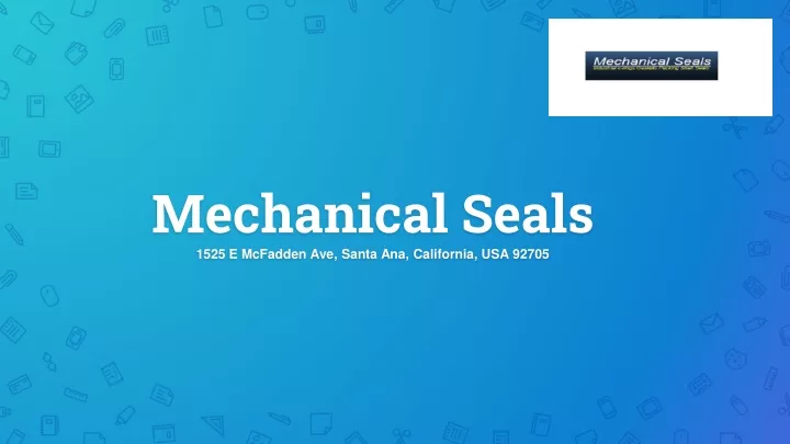 mechanical seals 1525 e mcfadden ave santa ana california usa 92705