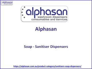 Soap - Sanitiser Dispensers - Alphasan
