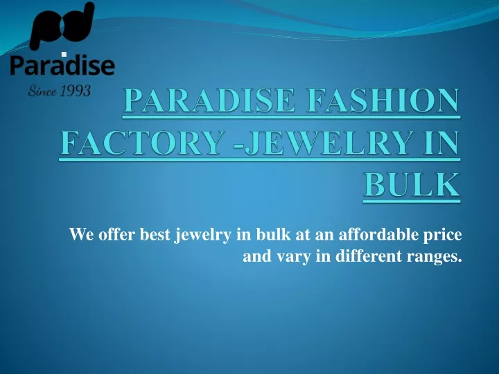 paradise fashion factory jewelry in bulk