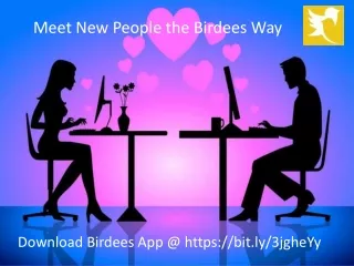 Meet New People the Birdees Way