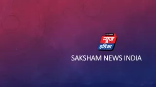 Saksham News India