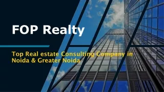 Top Real estate Consulting Company in Noida & Greater Noida